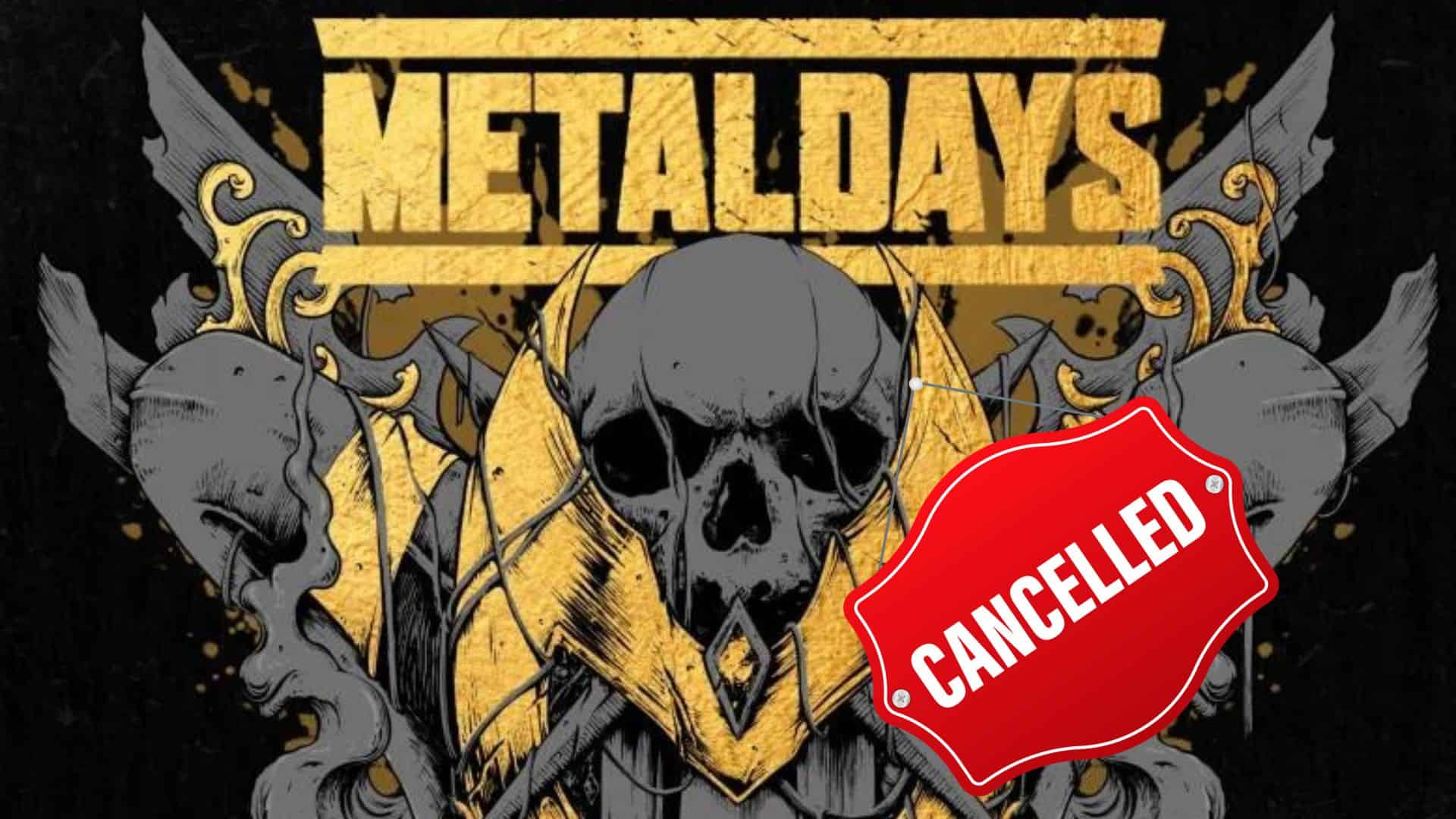 Metaldays Festival Cancelled