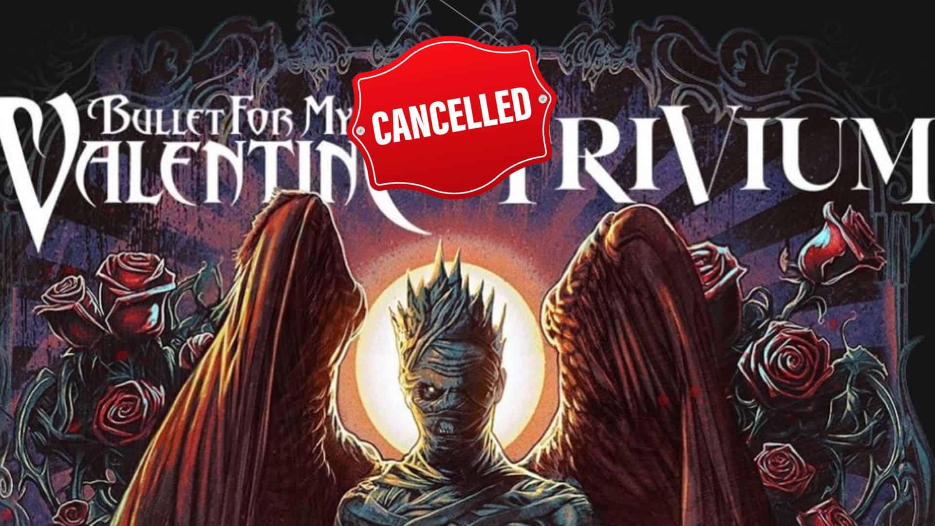 Bullet For My Valentine Trivium Tour Cancelled