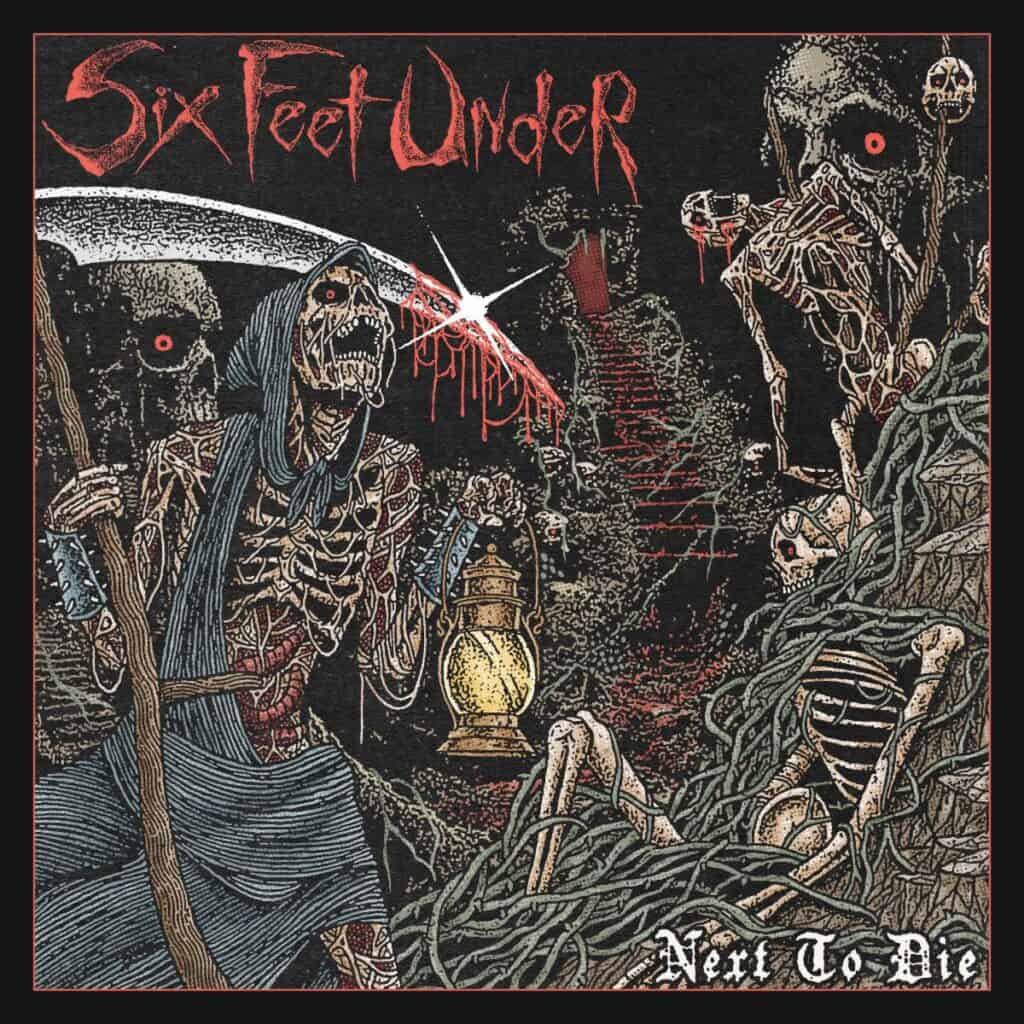 Six Feet Under Next To Die